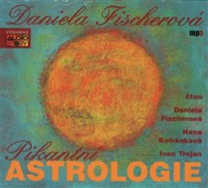Product detail of Pikantní astrologie - Daniela Fischerová