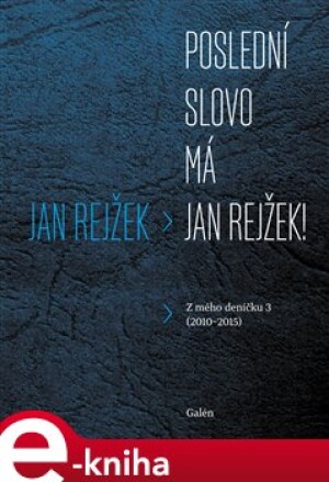 Product detail of Poslední slovo má Jan Rejžek - Jan Rejžek