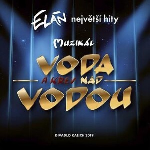 Product detail of Muzikál: Voda (a krev) nad vodou CD - Elán