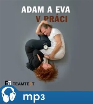 Product detail of Adam a Eva v práci, mp3 - Radka Maňáková, Miloš Pícha