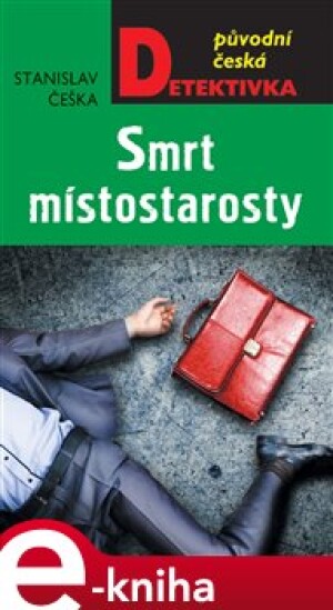 Product detail of Smrt místostarosty - Stanislav Češka