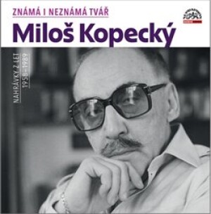 Product detail of Známá i neznámá tvář - Miloš Kopecký
