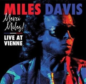 Product detail of Merci, Miles! Live at Vienne - Davis Miles