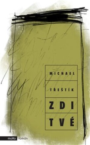 Product detail of Zdi tvé - Michael Třeštík