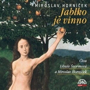Product detail of Jablko je vinno - CD (Čte Libuše Švormová, Miroslav Horníček) - Miroslav Horníček