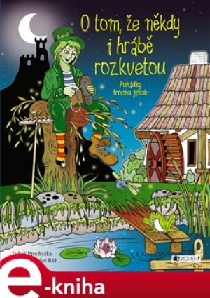 Product detail of O tom, že někdy i hrábě rozkvetou… - Luboš Procházka