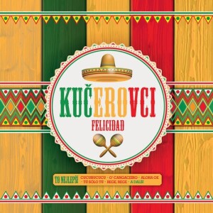 Product detail of Kučerovci: Felicidad - To nejlepší - CD -  Kučerovci