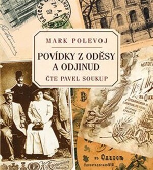 Product detail of Povídky z Oděsy a odjinud - CDmp3 (Čte Pavel Soukup) - Mark Polevoj