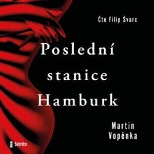 Product detail of Poslední stanice Hamburk - Martin Vopěnka
