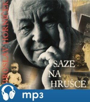 Product detail of Saze na hrušce, mp3 - Miroslav Horníček
