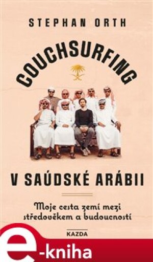 Product detail of Couchsurfing v Saudské Arábii - Stephan Orth