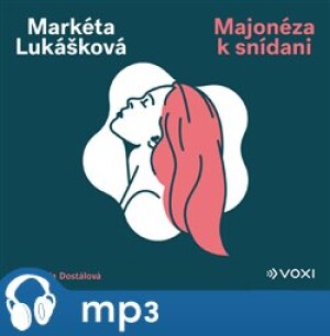 Product detail of Majonéza k snídani, mp3 - Markéta Lukášková