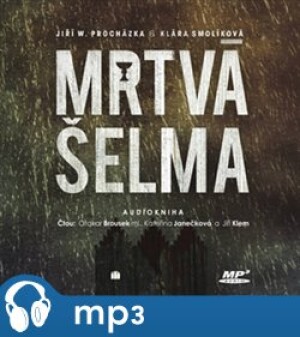 Product detail of Mrtvá šelma, mp3 - Jiří W. Procházka, Klára Smolíková