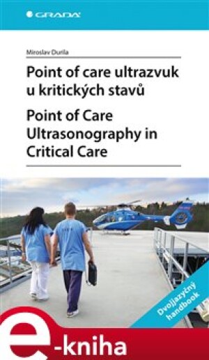 Product detail of Point of care ultrazvuk u kritických stavů. Point of Care Ultrasonography in Critical Care - Miroslav Durila