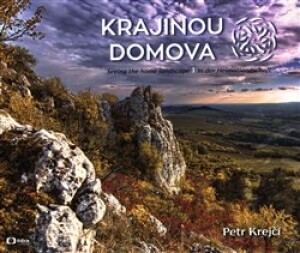 Product detail of Krajinou domova / Seeing the homelandscape / In der Heimatlandschaft - Petr Krejčí