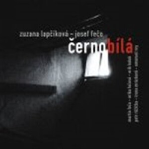 Product detail of Černobílá - Josef Fečo, Zuzana Lapčíková