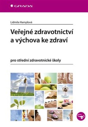 Product detail of Veřejné zdravotnictví a výchova ke zdraví pro SZŠ - Lidmila Hamplová