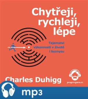 Product detail of Chytřeji, rychleji, lépe, mp3 - Charles Duhigg