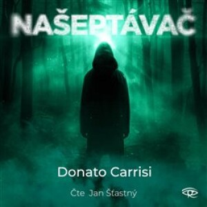 Product detail of Našeptávač - Donato Carrisi