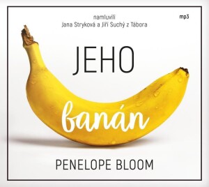 Product detail of Jeho banán - CDmp3 (Čte Jana Stryková a Jiří Suchý z Tábora) - Penelope Bloom