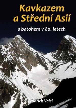 Product detail of Kavkazem a Střední Asií s batohem v 80. letech - Oldřich Valcl