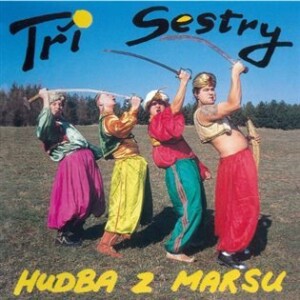 Product detail of Hudba z Marsu - Tři sestry