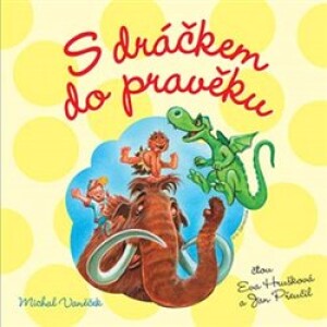 Product detail of S dráčkem do pravěku - Michal Vaněček