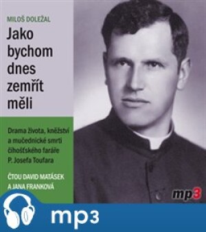 Product detail of Jako bychom dnes zemřít měli, mp3 - Miloš Doležal