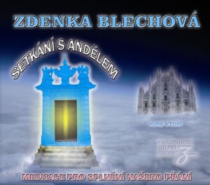 Product detail of Setkání s andělem - Meditace pro splnění našeho přání - CD - Zdenka Blechová