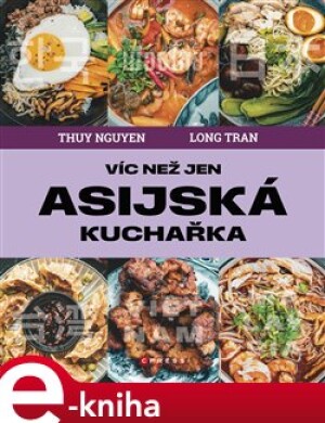 Product detail of Víc než jen asijská kuchařka - Thuy Nguyen