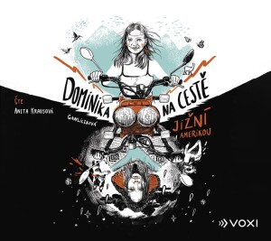Product detail of Dominika na cestě Jižní Amerikou (audiokniha) - Dominika Gawliczková