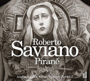 Product detail of Piraně - CDmp3 (Čte Václav Neužil) - Roberto Saviano