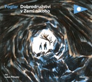 Product detail of Dobrodružství v Zemi nikoho - Jaroslav Foglar