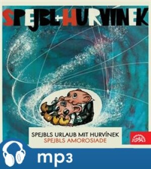 Product detail of Spejbls Urlaub mit Hurvínek, Spejbls Amorosiade, CD - Miloš Kirschner, Vladimír Straka