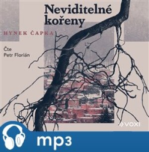Product detail of Neviditelné kořeny, mp3 - Hynek Čapka