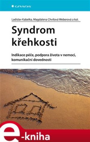 Product detail of Syndrom křehkosti - Magdalena Chvílová Weberová, kolektiv, Ladislav Kabelka