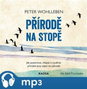 Product detail of Přírodě na stopě, mp3 - Peter Wohlleben