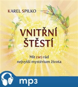 Product detail of Vnitřní štěstí, mp3 - Karel Spilko