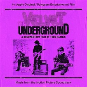Product detail of The Velvet Underground: A Documentary Film By Todd Haynes - The Velvet Underground, Various Artists