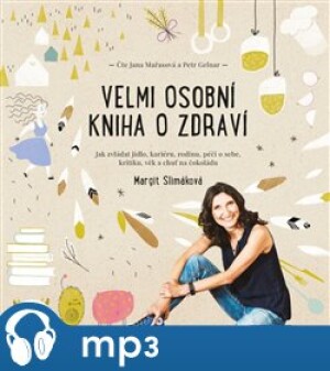 Product detail of Velmi osobní kniha o zdraví, mp3 - Margit Slimáková