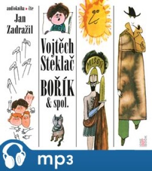 Product detail of Bořík &amp; spol., mp3 - Vojtěch Steklač
