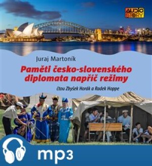 Product detail of Paměti česko-slovenského diplomata napříč režimy, mp3 - Juraj Martoník