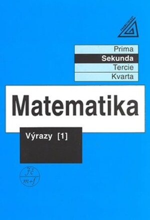Product detail of Matematika pro nižší třídy víceletých gymnázií - Výrazy I. - Jiří Herman