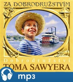 Product detail of Dobrodružství Toma Sawyera, mp3 - Mark Twain