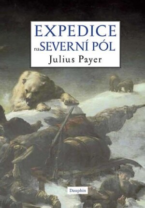 Product detail of Expedice na severní pól, 1.  vydání - Julius Payer