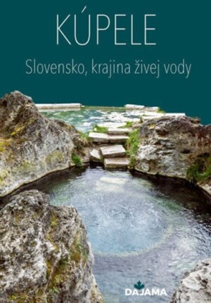 Product detail of Kúpele - Slovensko, krajina živej vody - Martin Kasarda