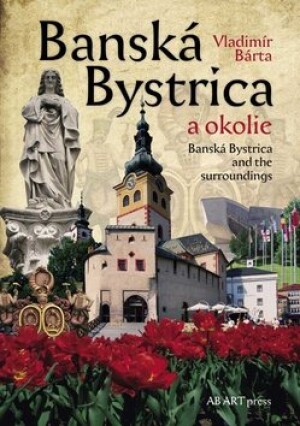 Product detail of Banská Bystrica a okolie - Vladimír Bárta  ml.