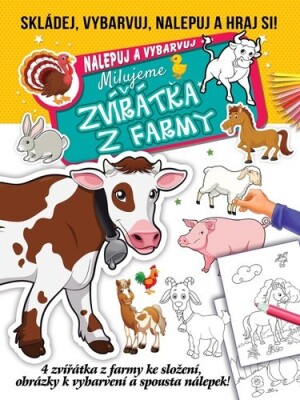 Product detail of Milujeme zvířátka z farmy - Skládej, vybarvuj, nalepuj a hraj si!