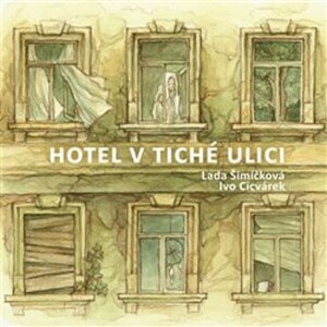 Product detail of Hotel v tiché ulici - CD - Ivo Cicvárek