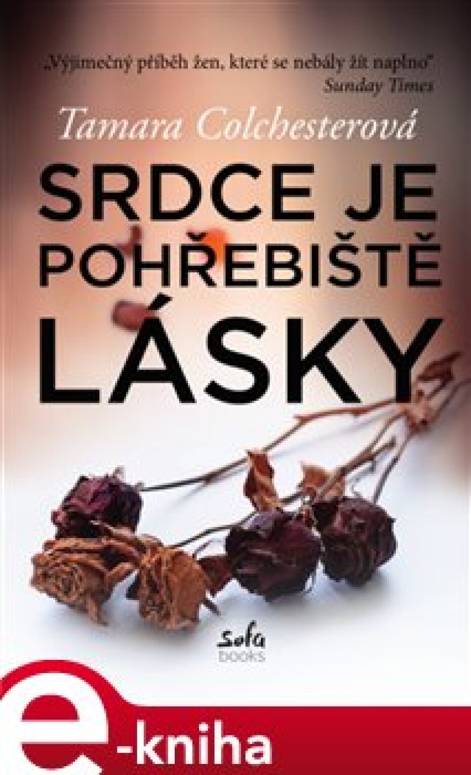 Srdce je pohřebiště lásky - Tamara Colchesterová - main (0)
